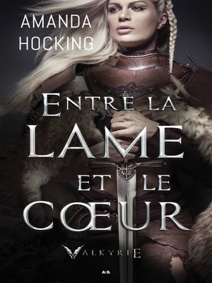 cover image of Entre la lame et le coeur